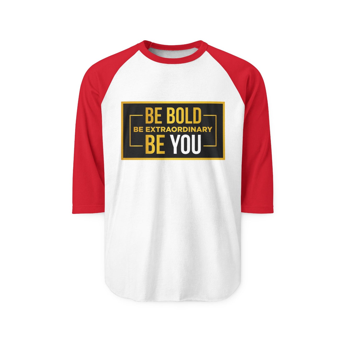 Inspirational Raglan Shirt, Motivational Three-Quarter Sleeve Tee, Unisex Casual Wear, Perfect for Gifting, Be Bold Be You Top