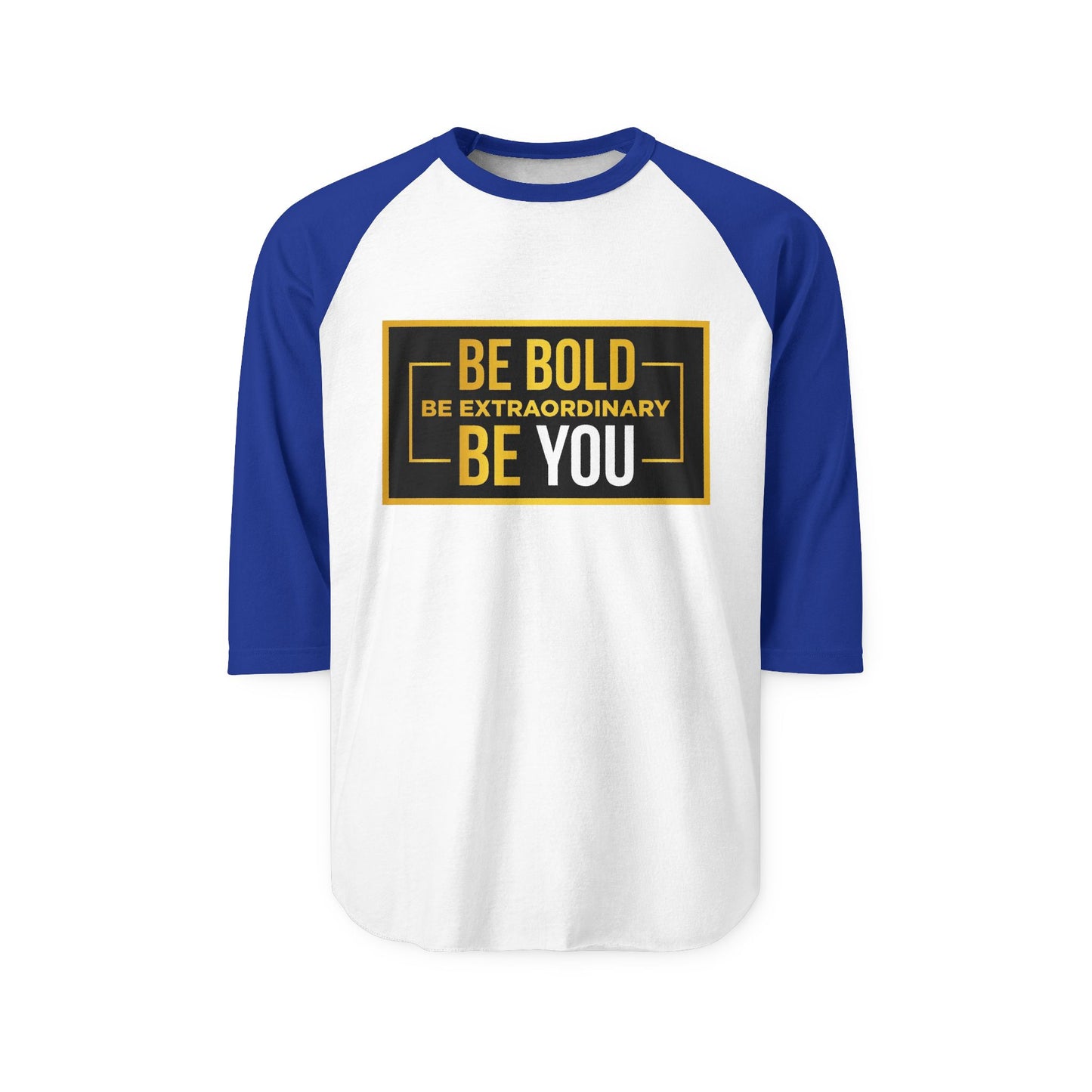 Inspirational Raglan Shirt, Motivational Three-Quarter Sleeve Tee, Unisex Casual Wear, Perfect for Gifting, Be Bold Be You Top