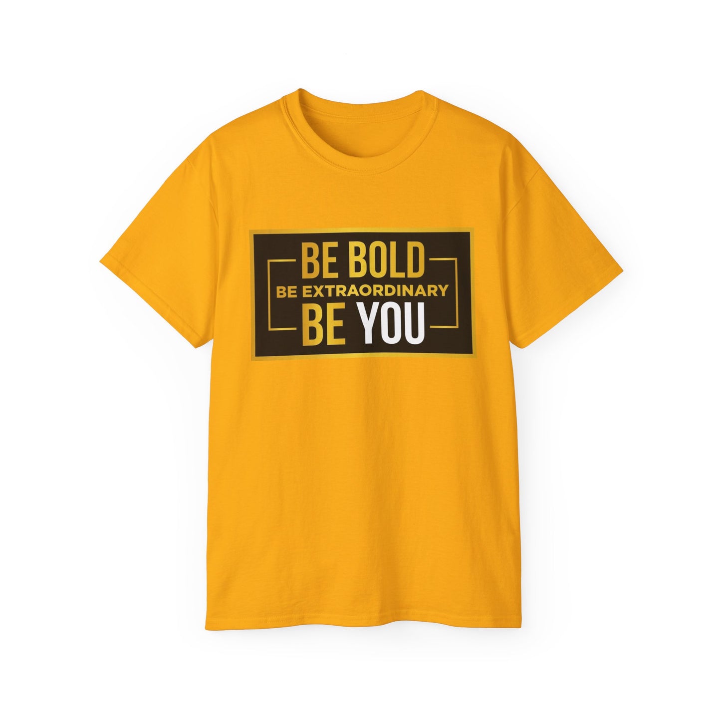 Inspirational Quote Tee - Be Bold Be Extraordinary Be You, Motivational Shirt, Gift for Friends, Self-Love Apparel, Everyday Wear